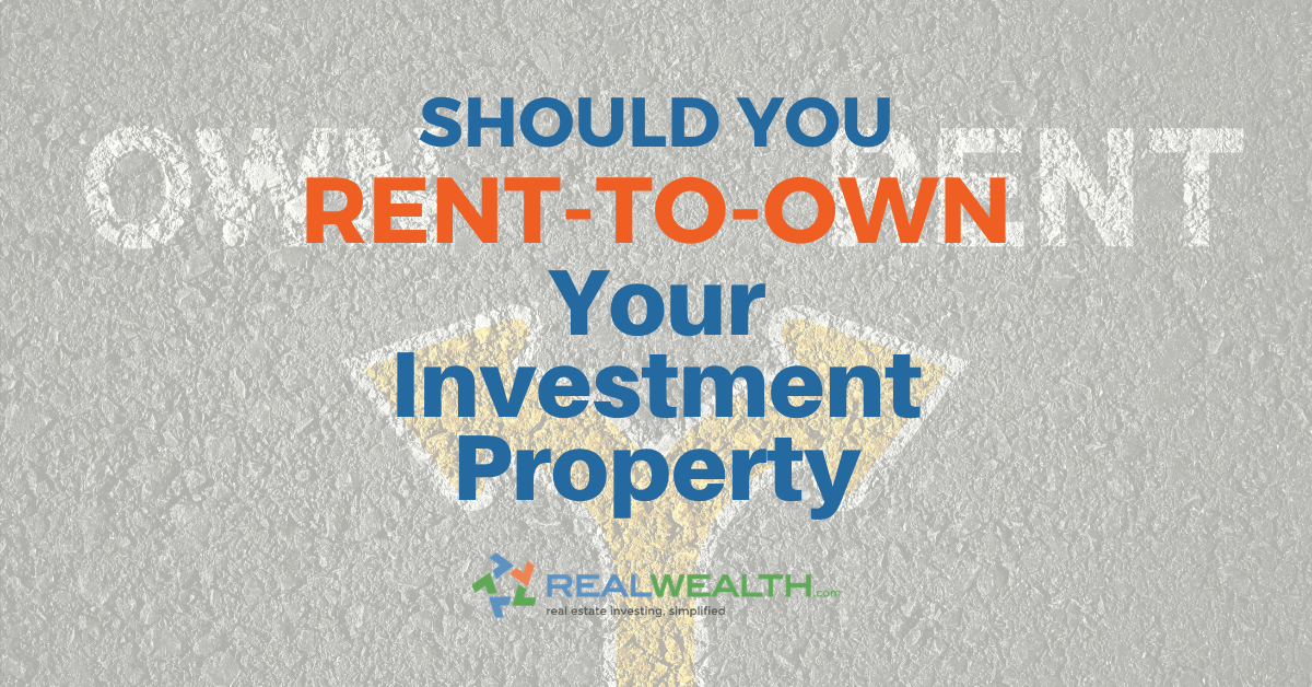 Should You RenttoOwn Your Investment Property?