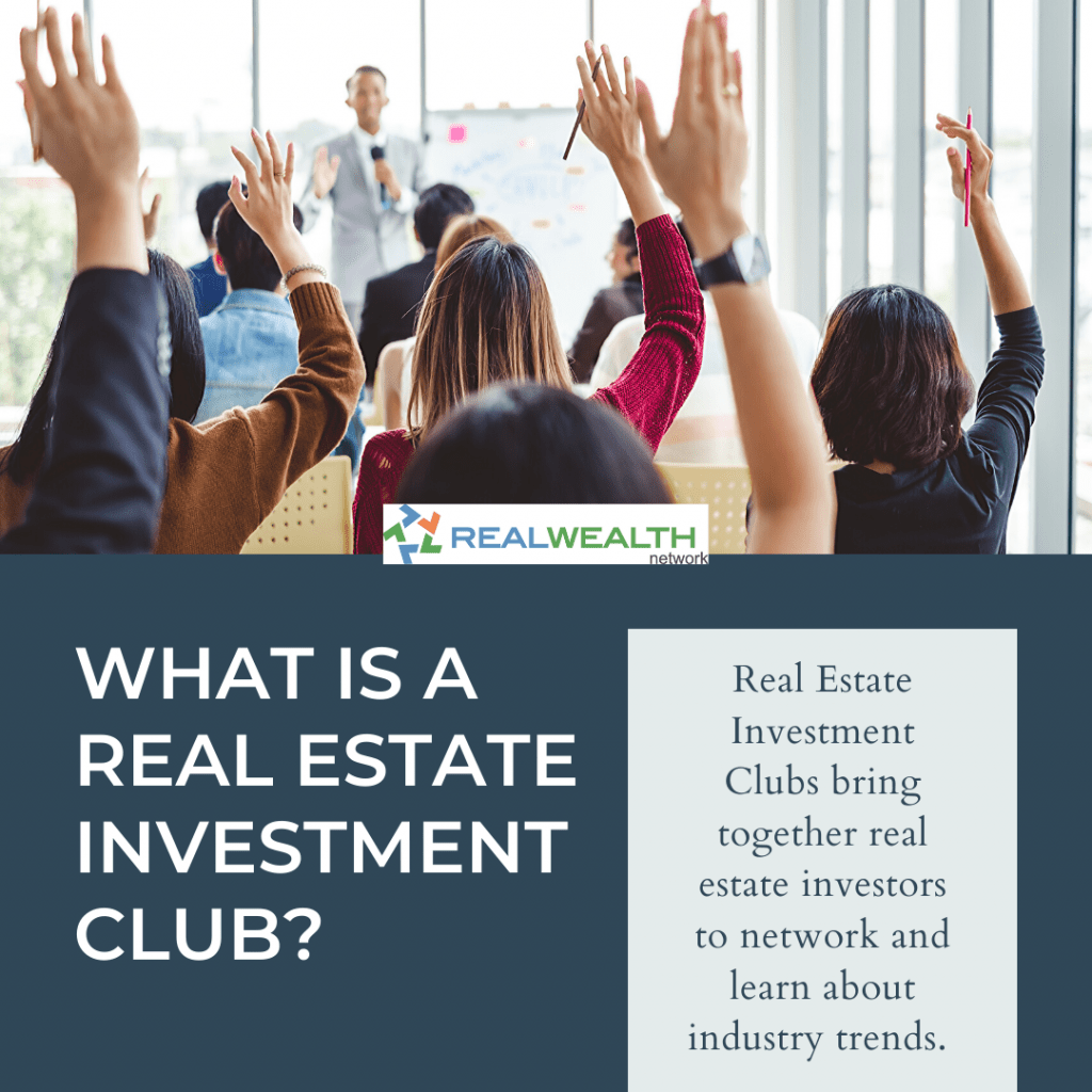 Why Join a Real Estate Investment Club & How To Find One? [Free Video]